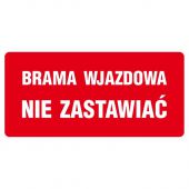 Znak Brama wjazdowa - nie zastawiać, tabliczka TDC