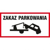 Znak piktogram tabliczka TDC, z napisem "Zakaz parkowania", ...