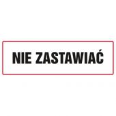 Znak tabliczka napis TDC, napis: "Nie zastawiać"