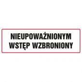 Znak tabliczka napis TDC, napis: "Nieupoważnionym wstęp wzbr...