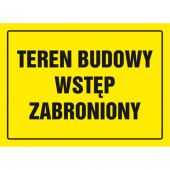 Znak tabliczka napis TDC, z napisem: "Teren budowy wstęp zab...