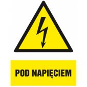 Znak tabliczka piktogram TDC,z napisem: "Pod napięciem"