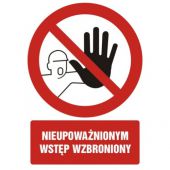 Znak tabliczka TDC, Nieupoważnionym wstęp wzbroniony